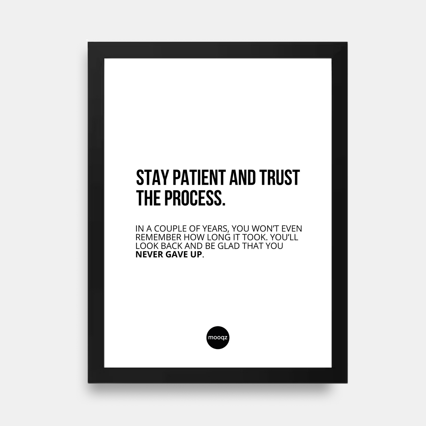 TRUST THE PROCESS - POSTER