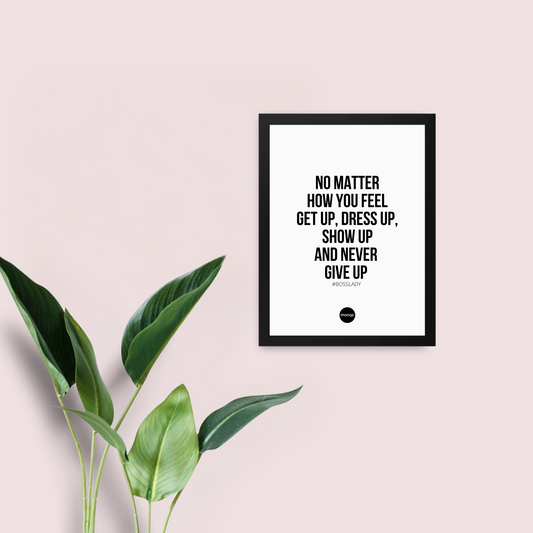 DRESS UP AND SHOW UP - POSTER