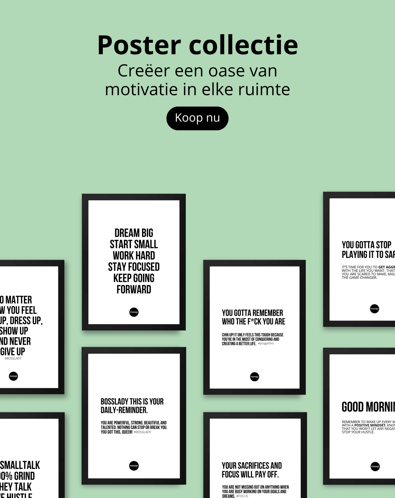 mooqz postercollectie met motiverende quotes – voor bosslady, bossman, business, persoonlijke groei. Ontdek inspirerende cadeaus op mooqz.