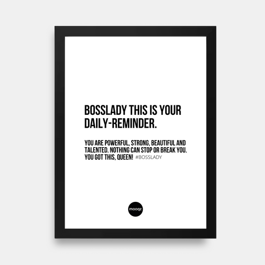 BOSSLADY DAILY REMINDER - POSTER