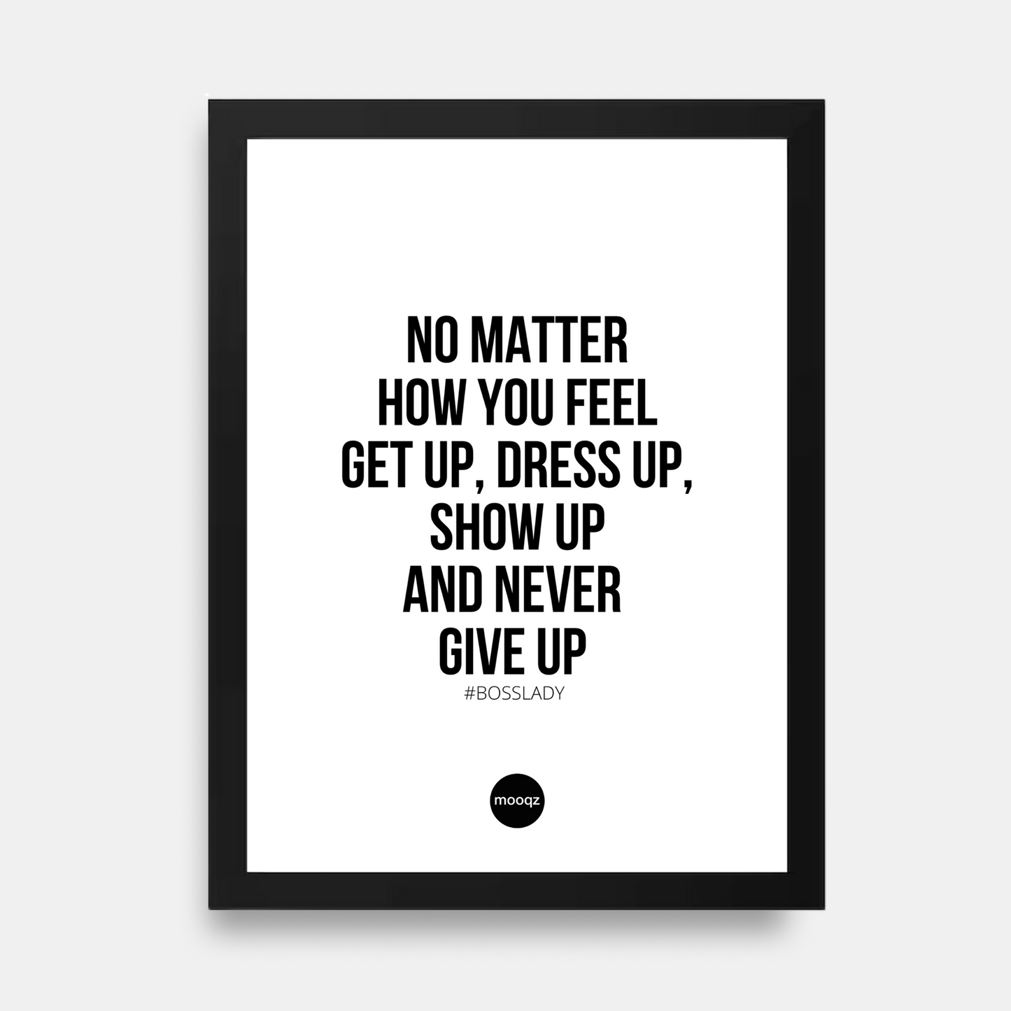 DRESS UP AND SHOW UP - POSTER