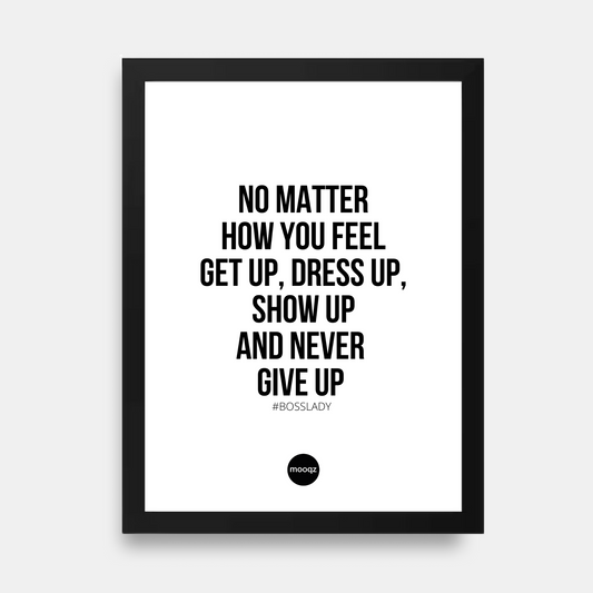 DRESS UP AND SHOW UP - POSTER