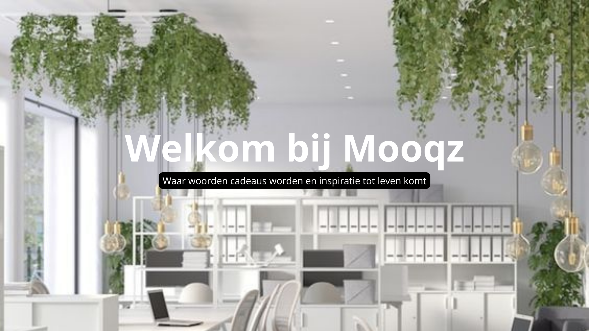 welcome bij Mooqz giftshop. waar we woorden omzetten in unieke cadeaus
