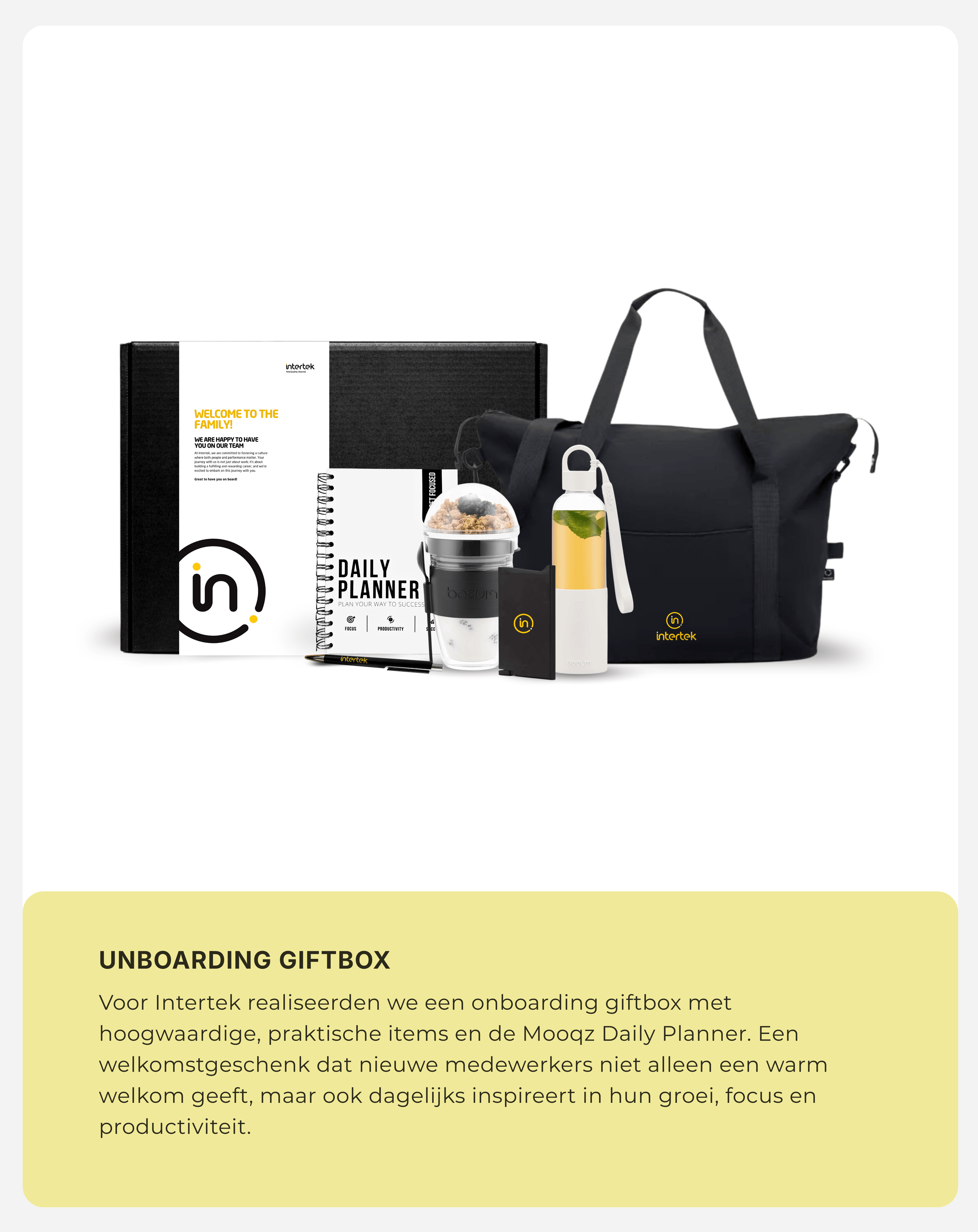 Voor Intertek ontwikkelde onboarding giftbox met gepersonaliseerde items, luxe verpakking en Mooqz Daily Planner voor nieuwe medewerkers.
