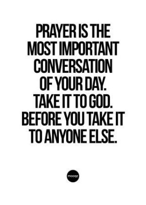 PRAYER IS THE MOST IMPORTANT