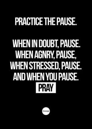 PRACTICE THE PAUSE